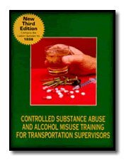 Controlled Substance Abuse and Alcohol Misuse Training for Transportation Supervisors