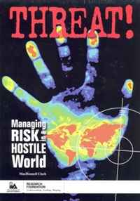THREAT! Managing RISK in a HOSTILE World