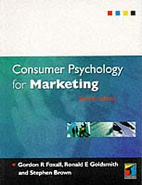 Gordon Foxall, Stephen Brown, Gordon R. Foxall, Ronald E. Goldsmith - «Consumer Psychology for Marketing (Consumer Psychology for Marketing)»