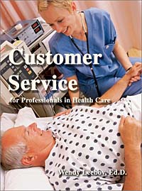Wendy Leebov - «Customer Service for Professionals in Health Care»
