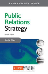 Sandra Oliver - «Public Relations Strategy (PR in Practice)»