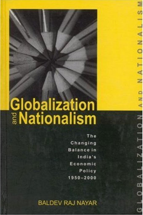 Baldev Raj Nayar - «Globalization and Nationalism»