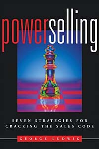 Power Selling : Seven Strategies for Cracking the Sales Code