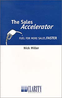The Sales Accelerator : Fuel for more sales, faster