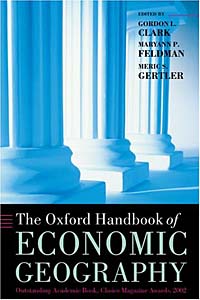 Gordon L. Clark, Meric S. Gertler, Maryann P. Eldman, Kate Williams - «The Oxford Handbook of Economic Geography»