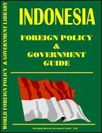 USA International Business Publications, Ibp USA - «Indonesia Foreign Policy and Government Guide»