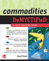 Scott Frush - «Commodities Demystified»
