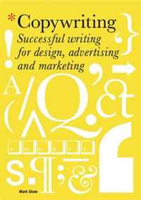 Mark Shaw - «Copywriting: Successful Writing for Design, Advertising and Marketing»