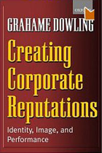 Grahame Dowling - «Creating Corporate Reputations»