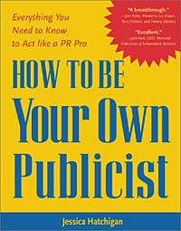 Jessica Hatchigan - «How to be Your Own Publicist»