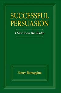 Successful Persuasion: I saw it on the Radio