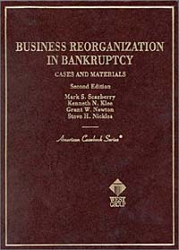 Business Reorganization in Bankruptcy, Cases and Materials