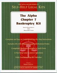 The Alpha Chapter 7 Bankruptcy Kit: Special Book Edition With Removable Forms