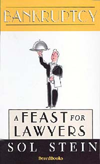 Bankruptcy: A Feast for Lawyers
