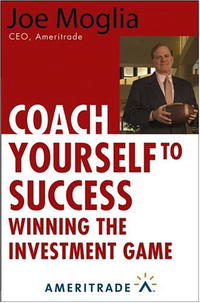 Joe Moglia - «Coach Yourself to Success : Winning the Investment Game»