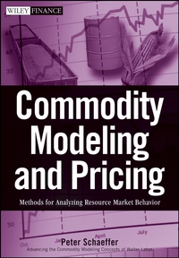 Peter V. Schaeffer - «Commodity Modeling and Pricing»