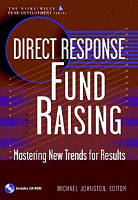 Michael Johnston - «Direct Response Fund Raising: Mastering New Trends for Results»