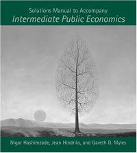 Gareth D. Myles, Jean Hindriks, Nigar Hashimzade - «Solutions Manual to Accompany Intermediate Public Economics»