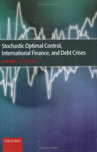 Jerome L. Stein - «Stochastic Optimal Control, International Finance, and Debt Crises»