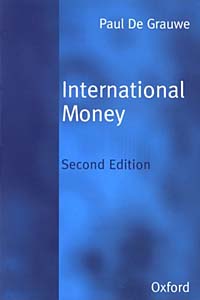 Paul De Grauwe - «International Money: Postwar Trends and Theories»