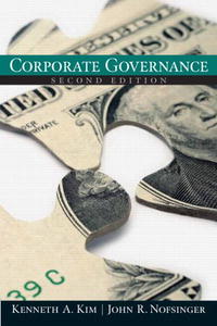 John R. Nofsinger, Kenneth A Kim - «Corporate Governance»