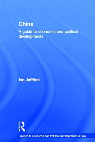 Ian Jeffries - «China: A Guide to Economic and Political Developments (Guides to Economic and Political Developments in Asia)»