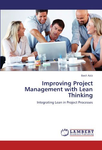 Improving Project Management with Lean Thinking: Integrating Lean in Project Processes