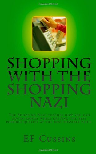 E F Cussins - «Shopping with The Shopping Nazi (Volume 1)»