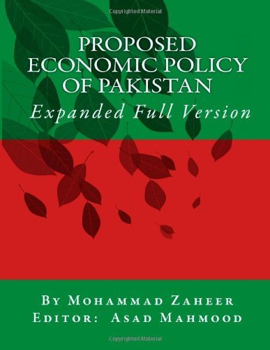 Mohammad Zaheer - «Proposed Economic Policy of Pakistan: Pakistan Tahreek-e-Insaf Atlanta Chapter, USA»