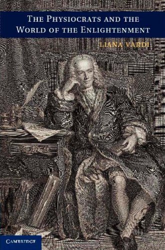 Liana Vardi - «The Physiocrats and the World of the Enlightenment»