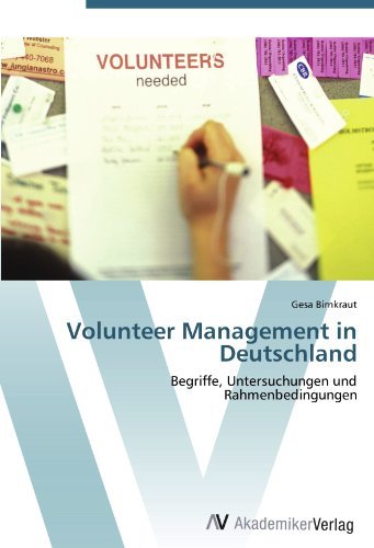 Volunteer Management in Deutschland: Begriffe, Untersuchungen und Rahmenbedingungen (German Edition)