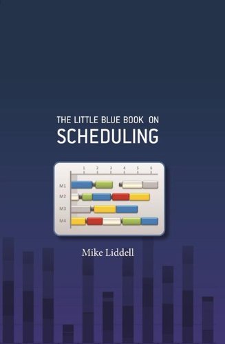 Mike Liddell - «The Little Blue Book On Scheduling»