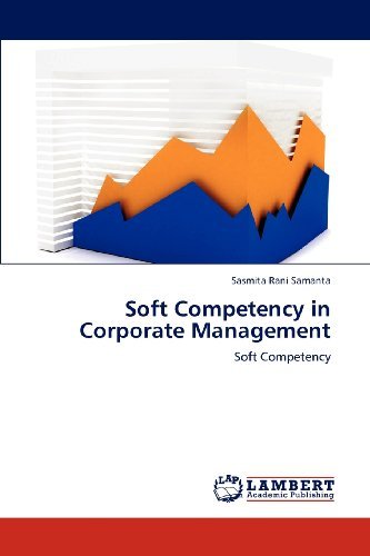 Sasmita Rani Samanta - «Soft Competency in Corporate Management»