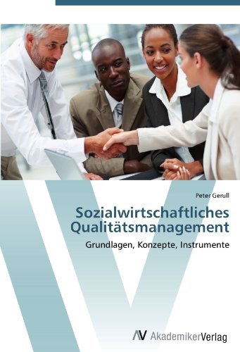 Peter Gerull - «Sozialwirtschaftliches Qualitatsmanagement: Grundlagen, Konzepte, Instrumente (German Edition)»