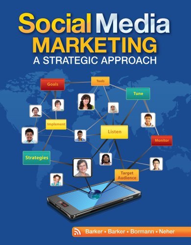 Melissa Barker, Donald I. Barker, Nicholas F. Bormann, Krista E. Neher - «Social Media Marketing: A Strategic Approach»