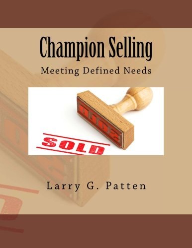 Larry G. Patten - «Champion Selling»