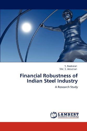 S. Boobalan, Shri. S. Aravanan - «Financial Robustness of Indian Steel Industry: A Research Study»
