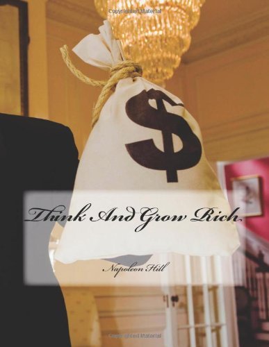 Napoleon ................................. Hill - «Think And Grow Rich»