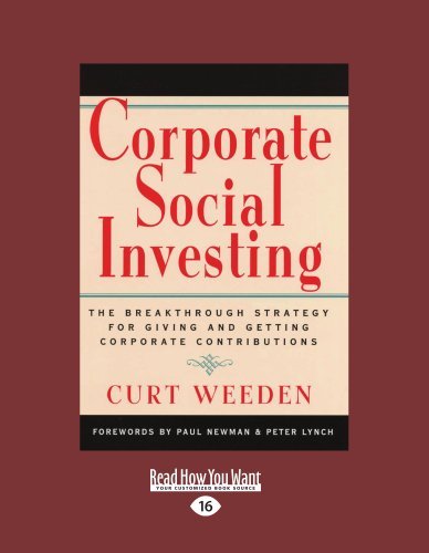 Corporate Social Investing: The Breakthrough Strategy for Giving and Getting Corporate Contribution