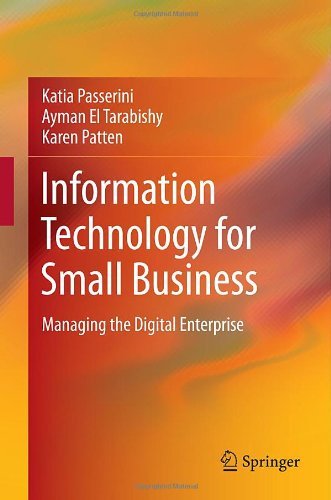 Katia Passerini, Ayman El Tarabishy, Karen Patten - «Information Technology for Small Business: Managing the Digital Enterprise»