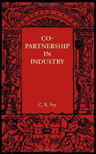 C. R. Fay - «Copartnership in Industry»