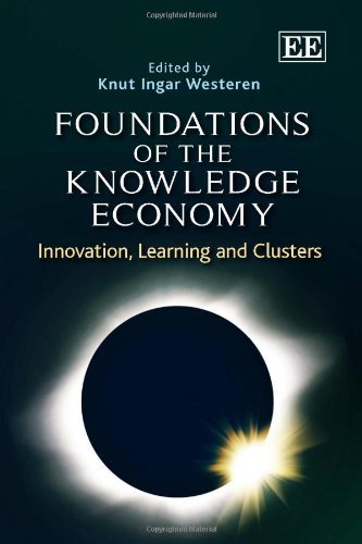 Knut Westeren - «Foundations of the Knowledge Economy: Innovation, Learning and Clusters»