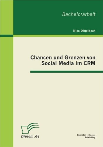 Nico Dittelbach - «Chancen und Grenzen von Social Media im CRM (German Edition)»