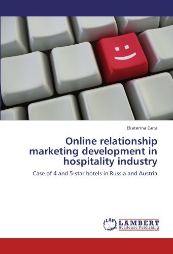 Online relationship marketing development in hospitality industry: Case of 4 and 5-star hotels in Russia and Austria