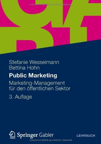 Public Marketing: Marketing-Management fur den offentlichen Sektor (German Edition)