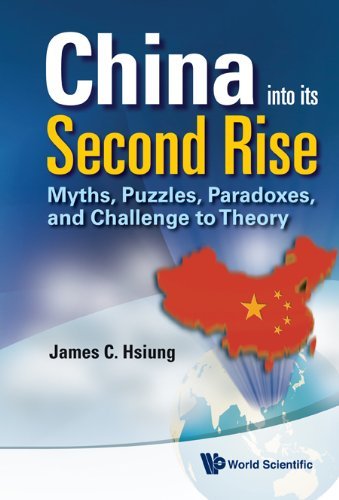 China Into Its Second Rise: Myths, Puzzles, Paradoxes, and Challenge to Theory