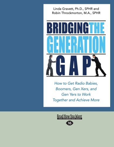Linda Gravett Ph.D. SPHR - «Bridging the Generation Gap (EasyRead Large Edition)»