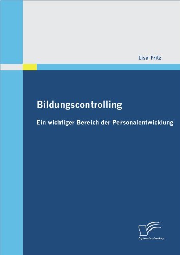 Lisa Fritz - «Bildungscontrolling: Ein wichtiger Bereich der Personalentwicklung (German Edition)»