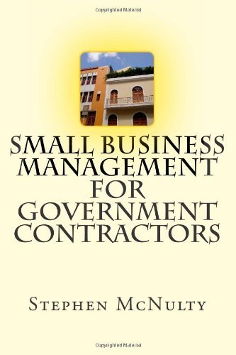 Stephen McNulty - «Small Business Management for Government Contractors»