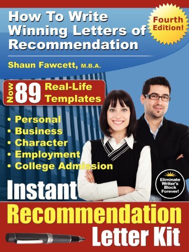 Instant Recommendation Letter Kit - How To Write Winning Letters of Recommendation - Fourth Edition